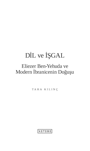 Dil ve İşgal & Eliezer Ben-Yehuda ve Modern İbranicenin Doğuşu – vue 3