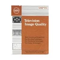 Television Image Quality 0940690098 Book Cover