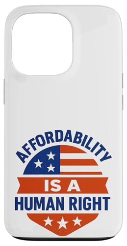 Affordability Is A Human Right Case for iPhone 13 Pro