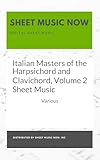 Italian Masters of the Harpsichord and Clavichord, Volume 2 Sheet Music (English Edition)