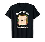 Enjoy Every Sandwich Kawaii Cute Foodie Warren Zevon Quote T-Shirt