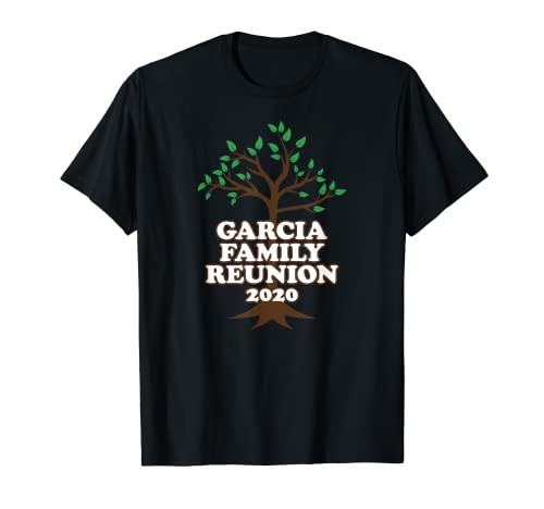 Árbol genealógico 2020 Garcia Reunión familiar Camiseta
