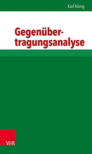 Gegenübertragungsanalyse Gegenübertragungsanalyse