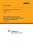  Strafrechtliche Konkurrenzlehre. Grundlagen und Systematik nach dem deutschen Strafgesetzbuch