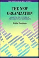The New Organization: Growing the Culture of Organizational Networking (Ibm Mcgraw-Hill) 0077077849 Book Cover