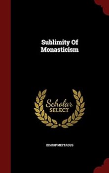 Hardcover Sublimity Of Monasticism Book