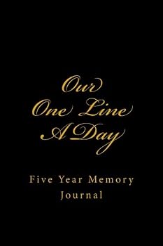 Paperback Our One Line A Day: Five Year Memory Journal (A Couples Journal / Couples Memory Journal)) Book