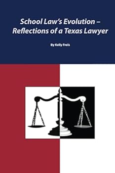 Paperback School Law’s Evolution: Reflections of a Texas Lawyer Book