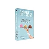 Minunea Imperfecta - Andrea De Carlo 