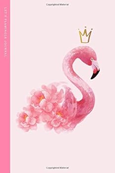 Let's Flamingle Journal : Pink Flamingo Notebook for Women ( 6x9 Inch) 120 Pages