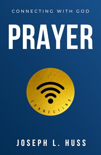 Prayer: Connecting with God