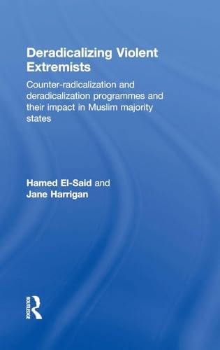 Deradicalizing Violent Extremists: Counter-Radicalization and Deradicalization Programmes and their Impact in Muslim Majority States view 2