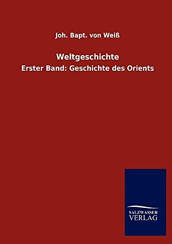 Weltgeschichte (German Edition)