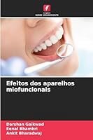 Efeitos dos aparelhos miofuncionais (Portuguese Edition) 6208487994 Book Cover