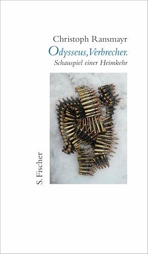 Odysseus, Verbrecher.: Schauspiel einer Heimkehr (German Edition)