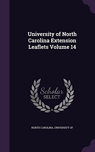 University of North Carolina Extension Leaflets Volume 14