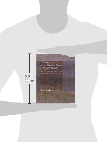 The Role of the Christian Bishop in Ancient Society: Protocol of the Thirty-Fifth Colloquy, 25 Febru