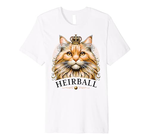 Heirball Funny Regal Cat Lover Royal Hairball Play On Words Premium T-Shirt