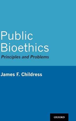 Public Bioethics: Principles and Problems view 2