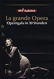 MP3-Audiothek: La grande Opera ? Die schönsten Opern