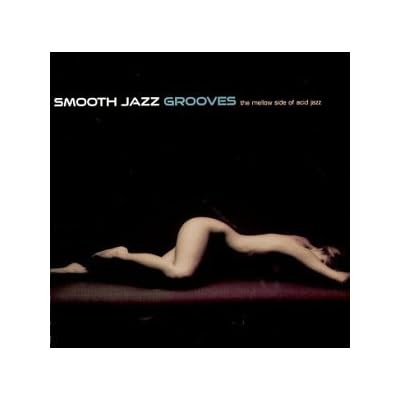 Smooth Jazz Grooves-Mellow Sid