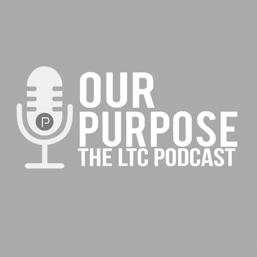 『Our Purpose - The LTC Podcast』のカバーアート