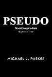 Pseudo: Never Enough to Learn