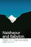 Naishapur and Babylon: Poems (2005-2017)