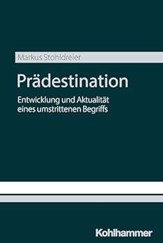 Paperback Pradestination: Entwicklung Und Aktualitat Eines Umstrittenen Begriffs [German] Book
