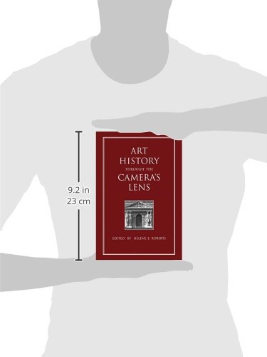 Art History Through the Camera's Lens (Documenting the Image)      1st Edition