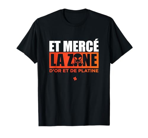 MERCE LA Zone (D&P à Vie Edition) Exclusivité T-Shirt
