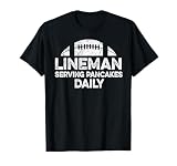 Lineman Serving Pancakes Daily Football Offensive Lineman T-Shirt