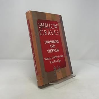 Hardcover Shallow Graves: Two Women and Vietnam Book