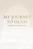  MY JOURNEY TO ISLAM