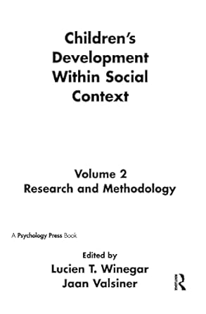 Children's Development Within Social Context: Volume I: Metatheory and Theory:volume Ii: Research and Methodology: 002 book cover