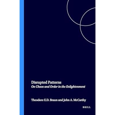 Disrupted Patterns: On Chaos and Order in the Enlightenment: 43
