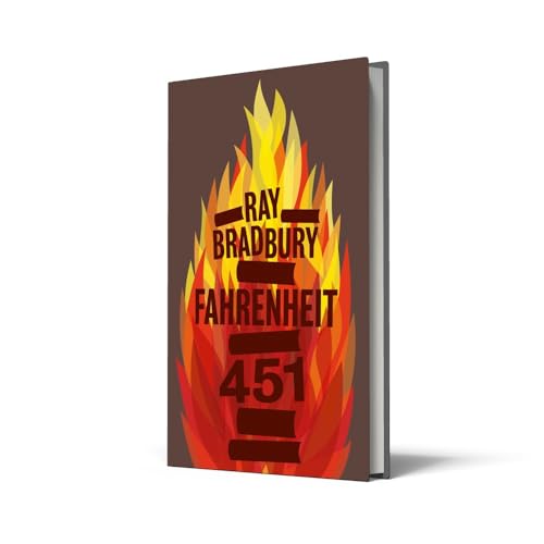 Fahrenheit 451: The gripping and inspiring classic of dystopian science fiction