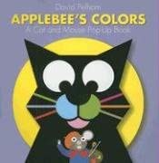 Applebee's Colors: A Cat And Mouse Pop-up Book : Pelham, David: Amazon ...