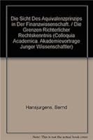 Die Sicht Des Aquivalenzprinzips in Der Finanzwissenschaft. / Die Grenzen Richterlicher Rechtskenntnis 3515075356 Book Cover