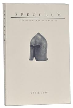 SPECULUM: A Journal of Medieval Studies, Volume 84, Number 2, April 2009