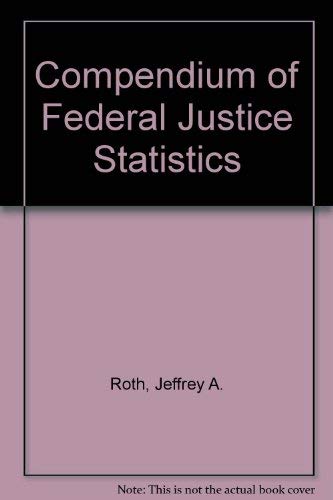 Compendium of Federal Justice Statistics