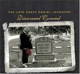 Late Great Daniel Johnston: Discovered Covered