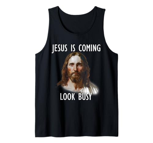 Jesus is Coming Look Busy Funny Religious Christianisme Débardeur