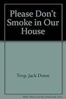 Please Don't Smoke in Our House 0914532111 Book Cover