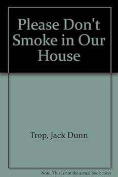Please Don't Smoke in Our House