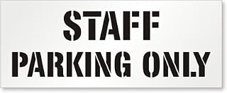 SmartSign 24 x 60 inches Staff Parking Only Reusable Stencil with 8.3" and 7" Letter Height, 63 Mil Plastic, Easy to Wash, for Retail Stores, Restaurants, Hotels, Businesses, USA Made