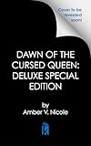 Dawn of the Cursed Queen: Deluxe Special Edition (Gods and Monsters)
