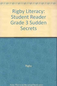 Paperback Rigby Literacy: Student Reader Grade 3 Sudden Secrets Book