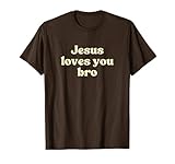 Photo Gallery jesus loves you bro shirt god faith religious christian maglietta Photo Gallery jesus loves you bro shirt god faith religious christian maglietta