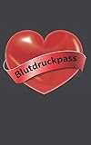 Blutdruckpass: Platz für 2000 Messungen | ca. DIN A6 | unkompliziert, übersichtlich, klein und handlich | Blutdrucktagebuch zum Ausfüllen von Datum, Uhrzeit, Blutdruck und Puls